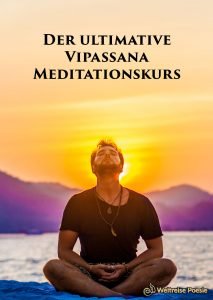 Gratis E-Book: Der ultimative Vipassana Meditationskurs